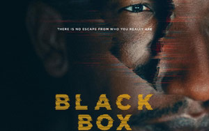 Official poster of Emmanuel Osei-Kuffour`s American horror film, `Black Box`